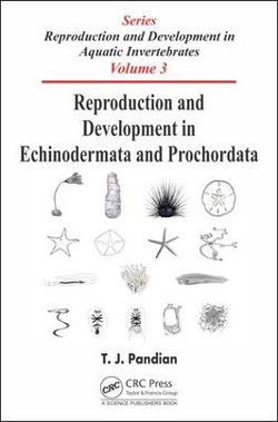 Reproduction and Development in Echinodermata and Prochordata Reproduction and Development in Echinodermata and Prochordata