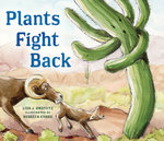 Plants Fight Back