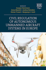 Civil Regulation of Autonomous Unmanned Aircraft Systems in Europe