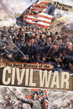 The Split History of the Civil War