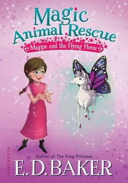 Magic Animal Rescue 1: Maggie and the Flying Horse