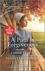 A Path to Forgiveness/Hiding Her Amish Secret/A Widow's Hope