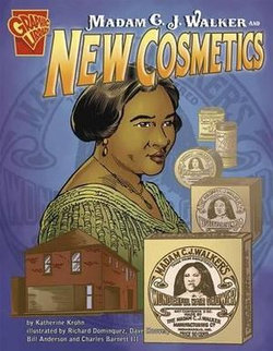 Inventions and Discovery Madam C. J. Walker and New Cosmetics Inventions and Discovery Madam C. J. Walker and New Cosmetics