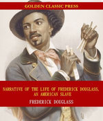 Narrative of the Life of Frederick Douglass, an American Slave