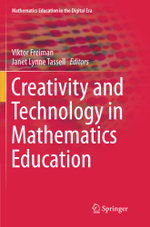 Creativity and Technology in Mathematics Education