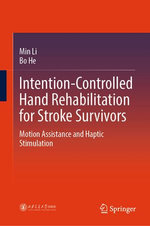 Intention-Controlled Hand Rehabilitation for Stroke Survivors