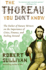The Thoreau You Don't Know