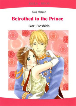 Betrothed to the Prince (Mills & Boon Comics)