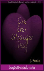 One Even Stranger Day
