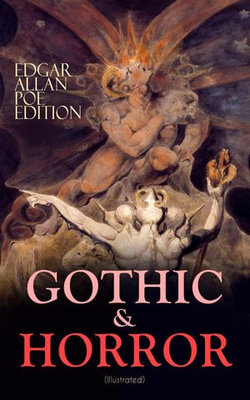 GOTHIC & HORROR - Edgar Allan Poe Edition (Illustrated) GOTHIC & HORROR - Edgar Allan Poe Edition (Illustrated)