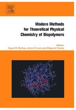 Modern Methods for Theoretical Physical Chemistry of Biopolymers