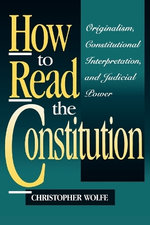 How to Read the Constitution How to Read the Constitution