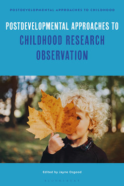 Postdevelopmental Approaches to Childhood Research Observation Postdevelopmental Approaches to Childhood Research Observation