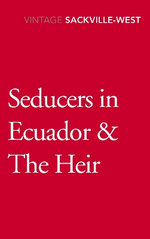 Seducers in Ecuador and the Heir