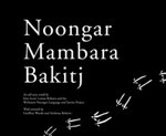 Noongar Mambara Bakitj