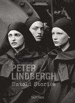 Peter Lindbergh. Untold Stories