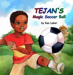 Tejan's Magic Soccer Ball