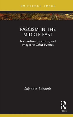 Fascism in the Middle East Fascism in the Middle East