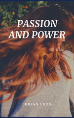 Passion and Power