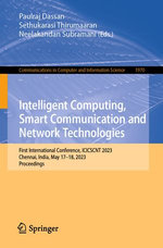 Intelligent Computing, Smart Communication and Network Technologies