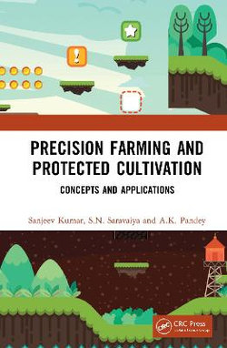 Precision Farming and Protected Cultivation