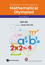 Problems and Solutions in Mathematical Olympiad