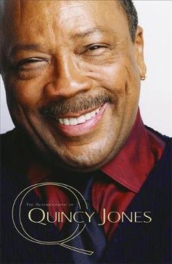 Q - The Autobiography of Quincy Jones