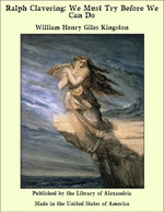 Ralph Clavering: We Must Try Before We Can Do