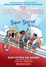 Baby-sitters on Board!: A Graphic Novel (The Baby-sitters Club Super Special #1)