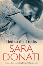 Tied To The Tracks