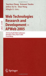 Web Technologies Research and Development - APWeb 2005