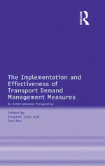 The Implementation and Effectiveness of Transport Demand Management Measures