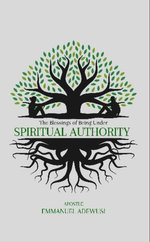 The Blessings of Being Under Spiritual Authority