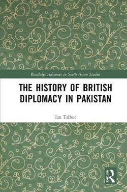 The History of British Diplomacy in Pakistan