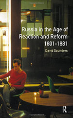 Russia in the Age of Reaction and Reform 1801-1881