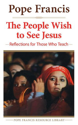 People Wish to See Jesus People Wish to See Jesus
