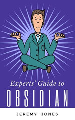 Experts' Guide to Obsidian