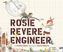 Rosie Revere, Engineer