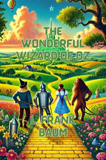The Wonderful Wizard Of Oz(Illustrated)