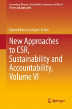 New Approaches to CSR, Sustainability and Accountability, Volume VI