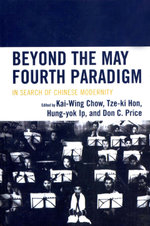 Beyond the May Fourth Paradigm