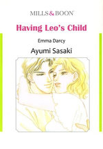 HAVING LEO'S CHILD (Mills & Boon Comics)
