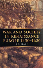 War and Society in Renaissance Europe 1450-1620