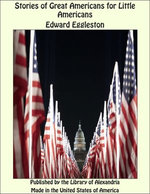 Stories of Great Americans for Little Americans
