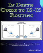 In Depth Guide to IS-IS Routing
