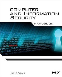 Computer and Information Security Handbook