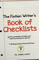 The Fiction Writer's Book of Checklists