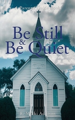 Be Still & Be Quiet