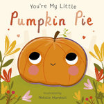 You're My Little Pumpkin Pie
