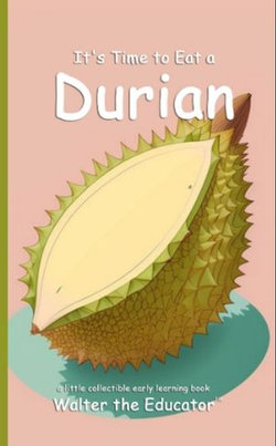 It's Time to Eat a Durian